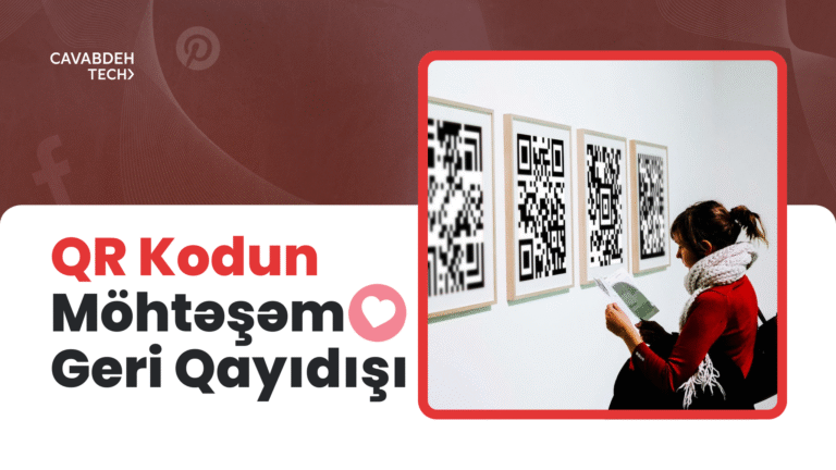 QR Kodun GİZLİİ Tarixi: Dünyanı Fəth Edən Texnologiya